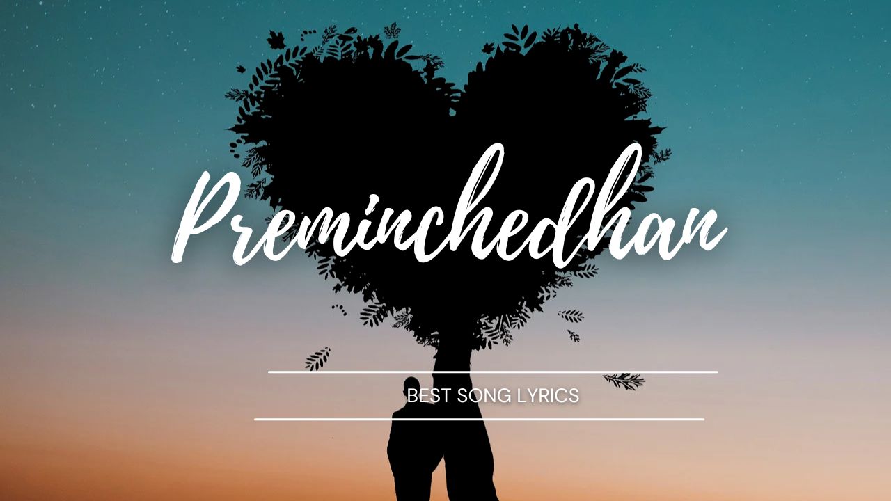 preminchedhan song lyrics