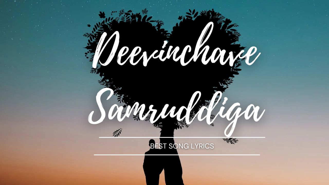 Deevinchave Samruddiga song lyrics