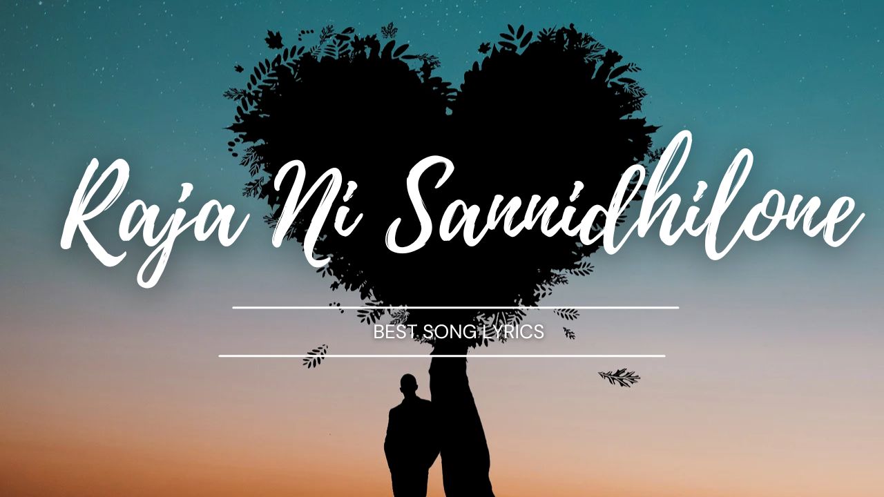 raja ni sannidhilone lyrics