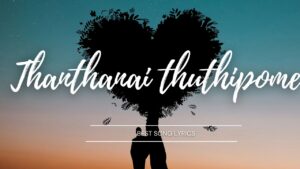 thanthanai thuthipome lyrics